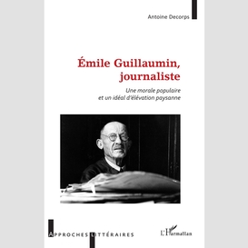 Émile guillaumin, journaliste