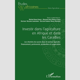 Investir dans l'agriculture en afrique et dans les caraïbes