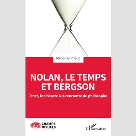 Nolan, le temps et bergson