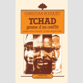 Tchad, genèse d'un conflit