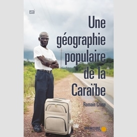 Une géographie populaire de la caraïbe