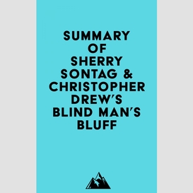 Summary of sherry sontag & christopher drew's blind man's bluff