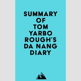 Summary of tom yarborough's da nang diary