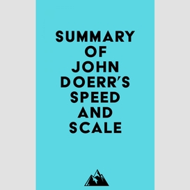 Summary of john doerr's speed and scale