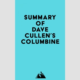 Summary of dave cullen's columbine