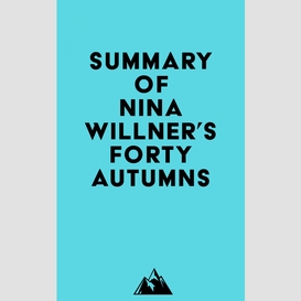 Summary of nina willner's forty autumns