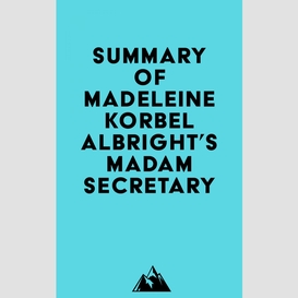 Summary of madeleine korbel albright's madam secretary