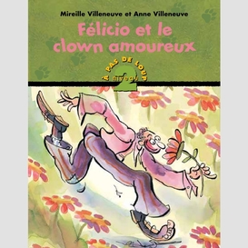 Félicio et le clown amoureux