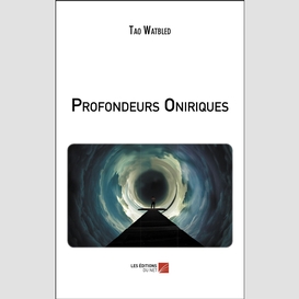 Profondeurs oniriques