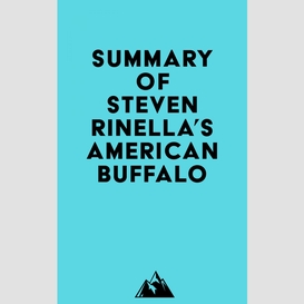 Summary of steven rinella's american buffalo