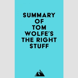 Summary of tom wolfe's the right stuff