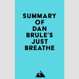 Summary of dan brule's just breathe