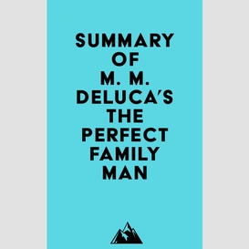 Summary of m. m. deluca's the perfect family man