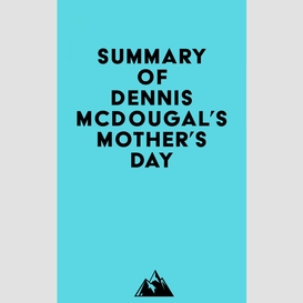 Summary of dennis mcdougal's mother's day