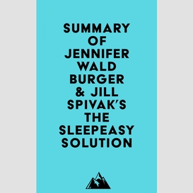 Summary of jennifer waldburger & jill spivak's the sleepeasy solution
