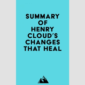 Summary of henry cloud's changes that heal
