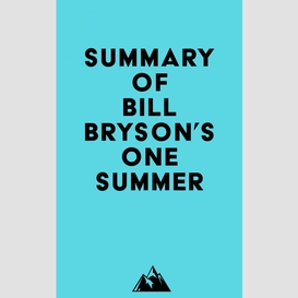 Summary of bill bryson's one summer