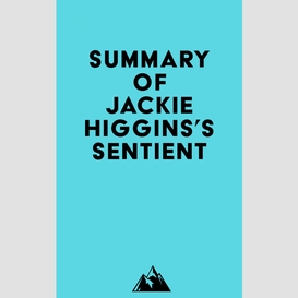 Summary of jackie higgins's sentient