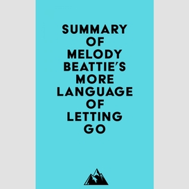 Summary of melody beattie's more language of letting go