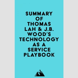 Summary of thomas lah & j.b. wood's technology-as-a-service playbook