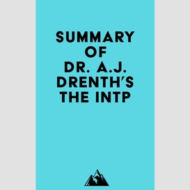 Summary of dr. a.j. drenth's the intp