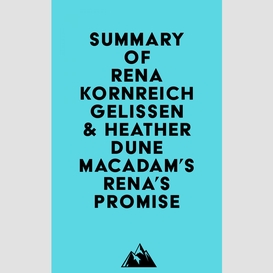 Summary of rena kornreich gelissen & heather dune macadam's rena's promise