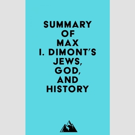 Summary of max i. dimont's jews, god, and history