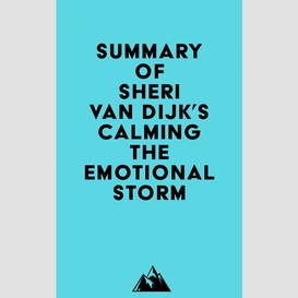 Summary of sheri van dijk's calming the emotional storm