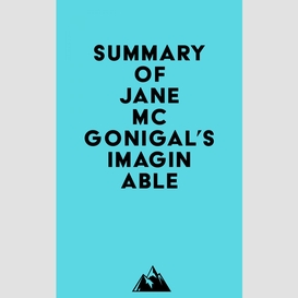 Summary of jane mcgonigal's imaginable