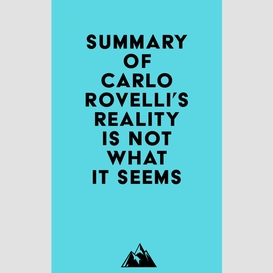 Summary of carlo rovelli's reality is not what it seems