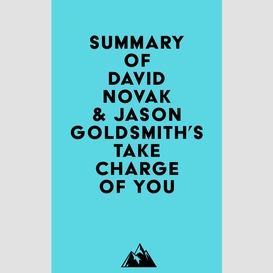 Summary of david novak & jason goldsmith's take charge of you