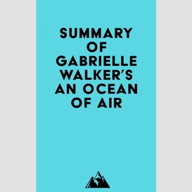 Summary of gabrielle walker's an ocean of air