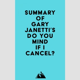 Summary of gary janetti's do you mind if i cancel?