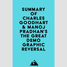 Summary of charles goodhart & manoj pradhan's the great demographic reversal