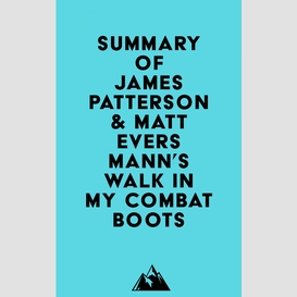 Summary of james patterson & matt eversmann's walk in my combat boots