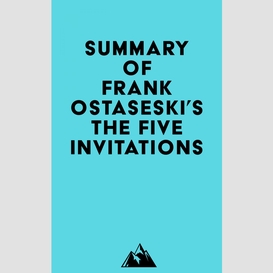 Summary of frank ostaseski's the five invitations