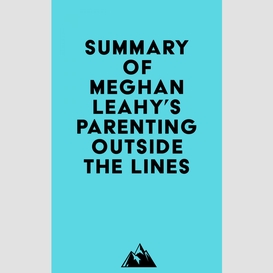 Summary of meghan leahy's parenting outside the lines
