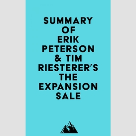 Summary of erik peterson & tim riesterer's the expansion sale