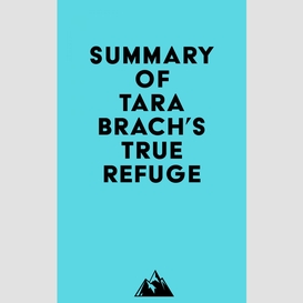 Summary of tara brach's true refuge