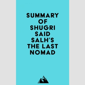 Summary of shugri said salh's the last nomad