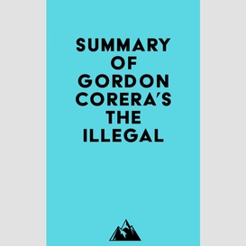 Summary of gordon corera's the illegal