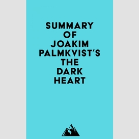 Summary of joakim palmkvist's the dark heart