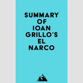 Summary of ioan grillo's el narco