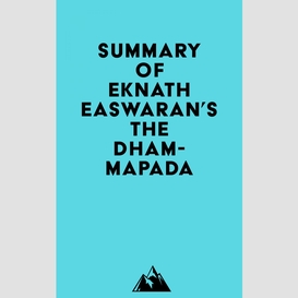 Summary of eknath easwaran's the dhammapada