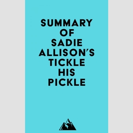 Summary of sadie allison's tickle his pickle