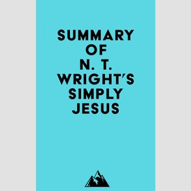 Summary of n. t. wright's simply jesus