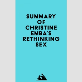 Summary of christine emba's rethinking sex