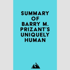 Summary of barry m. prizant's uniquely human