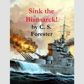 Sink the bismarck!