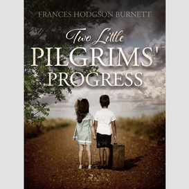 Two little pilgrims' progress